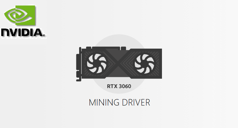 Nvidia Mining Driver GeForce RTX 3060 – Unlock Mining Ethereum