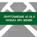 CryptoDredge 0.26.0: Nvidia майнер CryptoNight, KawPow, MTP, Chukwa, Argon2d